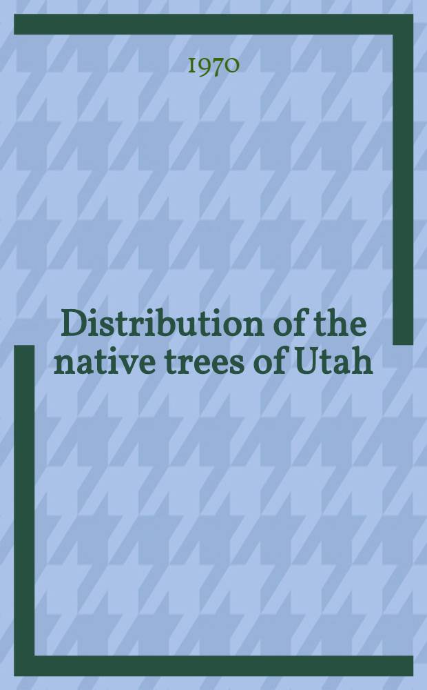 Distribution of the native trees of Utah