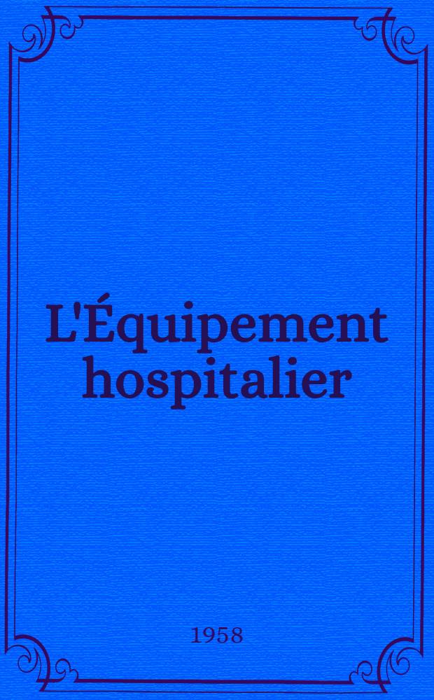 L'Équipement hospitalier