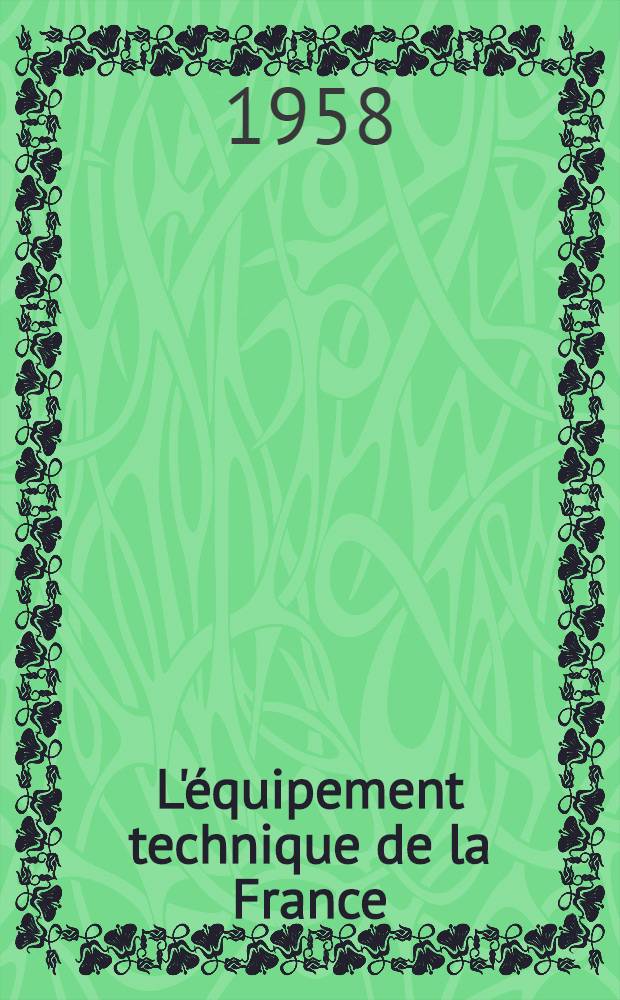 L'équipement technique de la France : Album