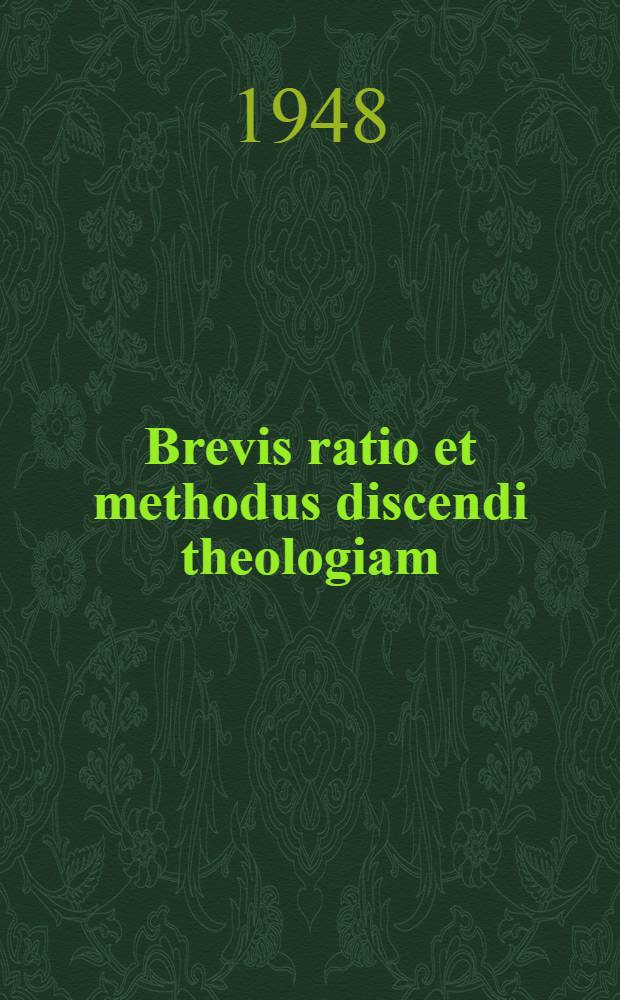 Brevis ratio et methodus discendi theologiam