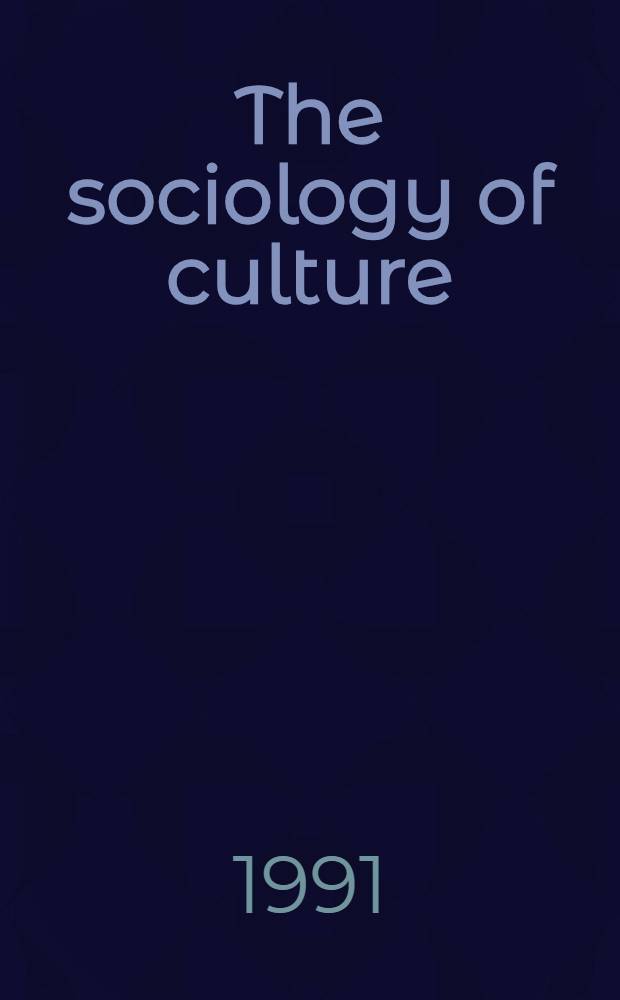 The sociology of culture