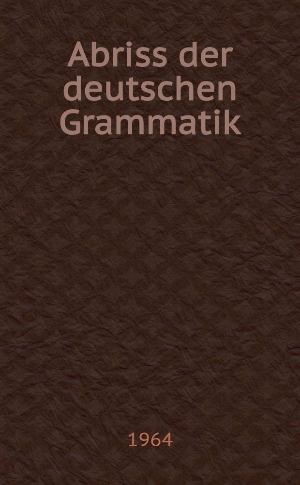 Abriss der deutschen Grammatik