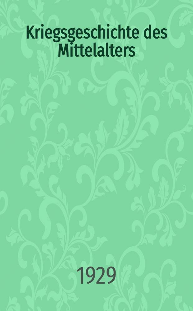 Kriegsgeschichte des Mittelalters