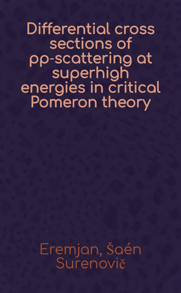 Differential cross sections of pp-scattering at superhigh energies in critical Pomeron theory
