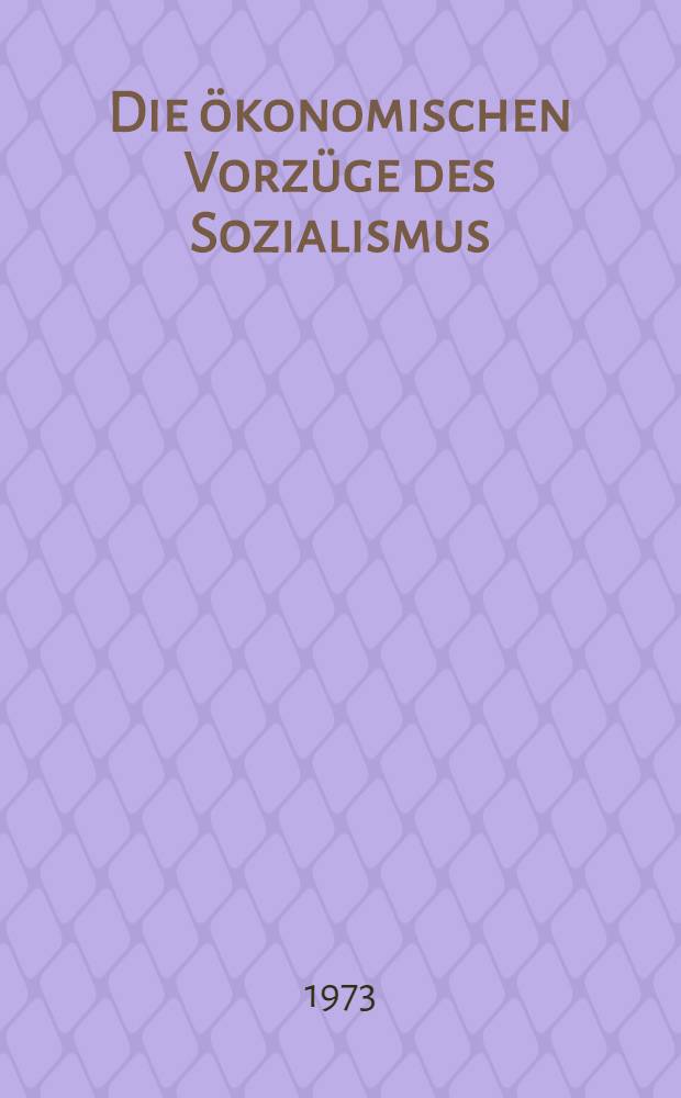 Die ökonomischen Vorzüge des Sozialismus