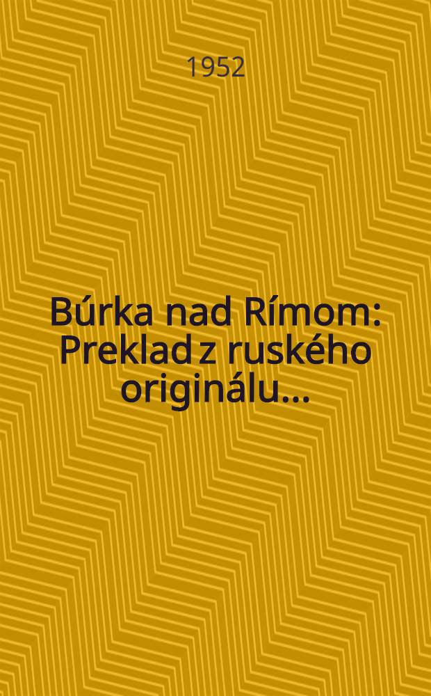 Búrka nad Rímom : Preklad z ruského originálu ...
