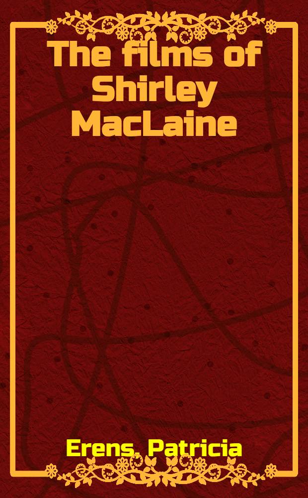 The films of Shirley MacLaine