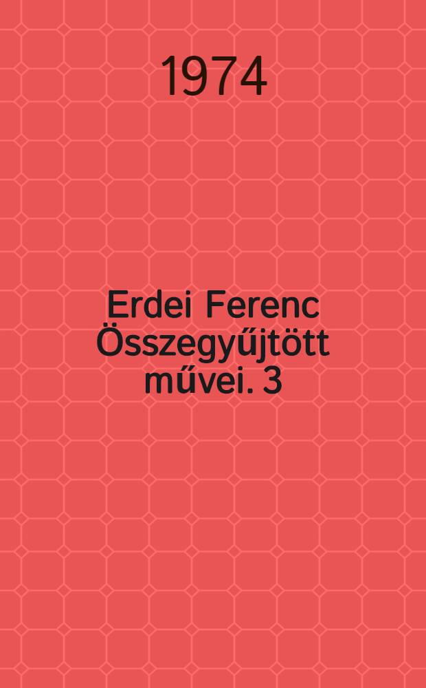 Erdei Ferenc Összegyűjtött művei. [3] : Magyar város