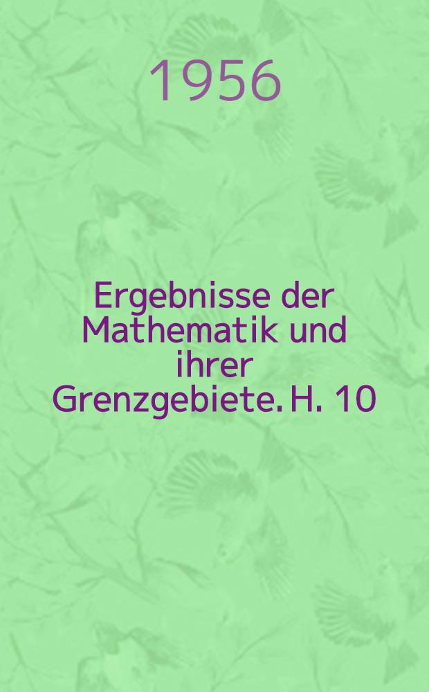 Ergebnisse der Mathematik und ihrer Grenzgebiete. H. 10 : Structure of a group and the structure of its lattice of subgroups