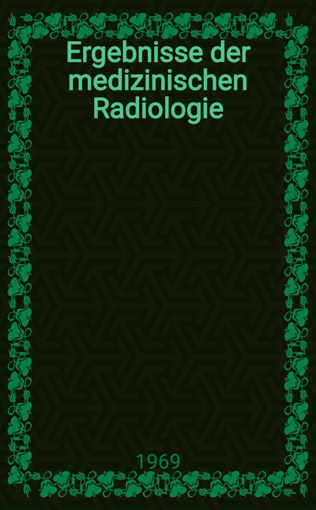 Ergebnisse der medizinischen Radiologie