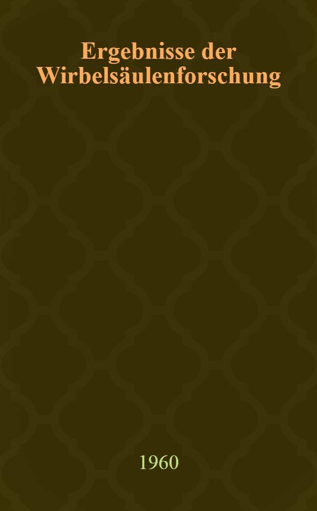 Ergebnisse der Wirbelsäulenforschung
