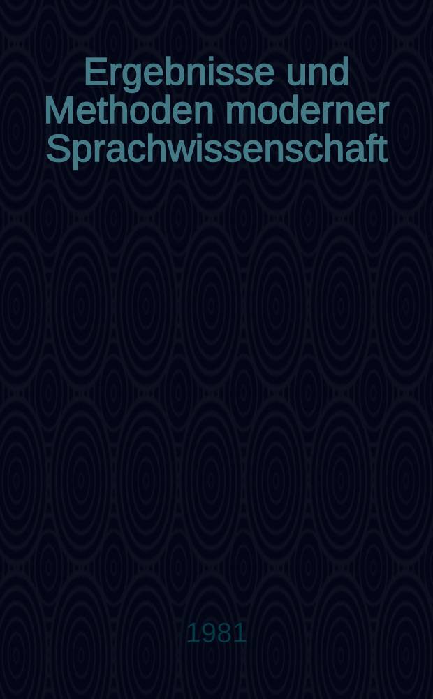 Ergebnisse und Methoden moderner Sprachwissenschaft