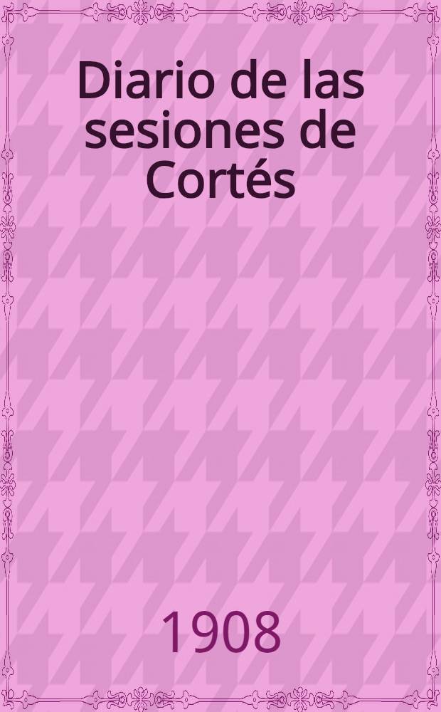 Diario de las sesiones de Cort&eacute;s : Congreso de los diputados Legislatura de 1907 Esta legislatura di&oacute; principio el 13 de Mayo de 1906. T. 13 : Comprende desde el n&uacute;m. 135 al 152