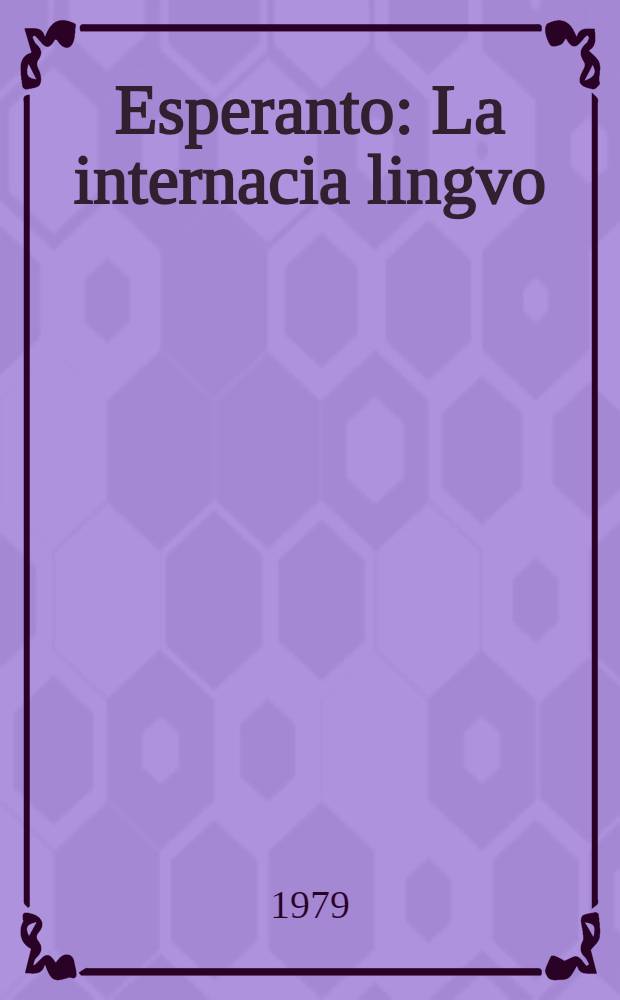 Esperanto : La internacia lingvo : Sciencaj aspektoj