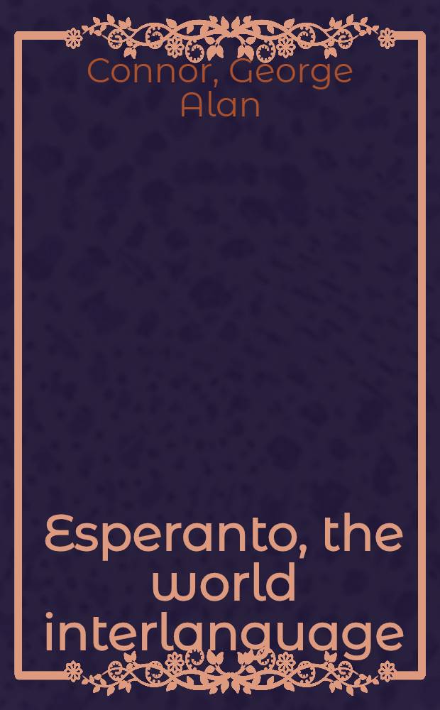 Esperanto, the world interlanguage