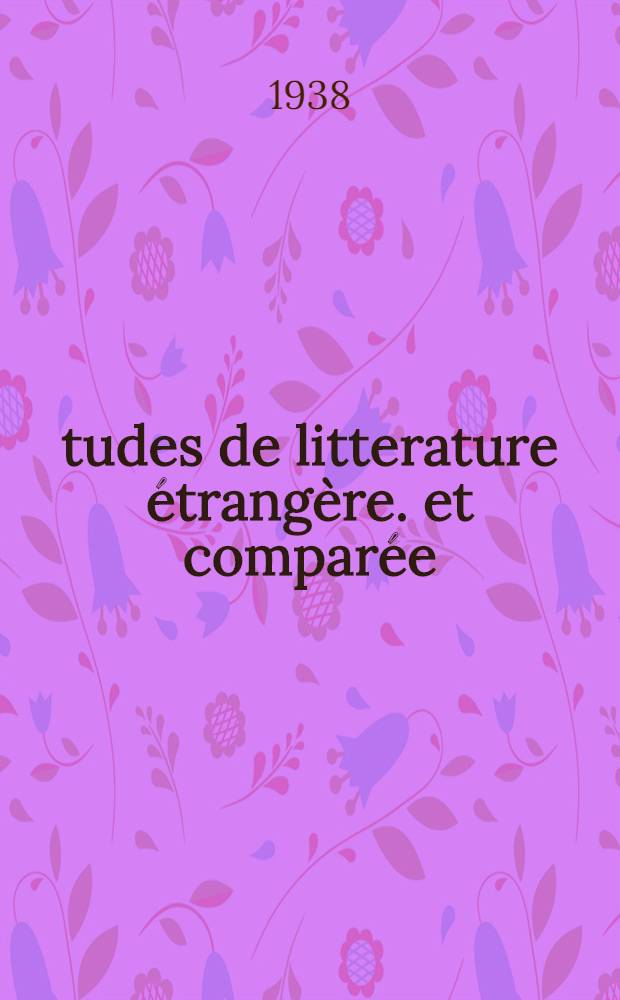 Études de litterature étrangère. et comparée