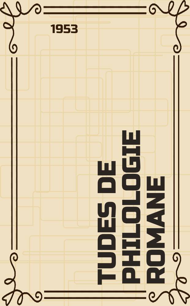 Études de philologie romane : Recueil