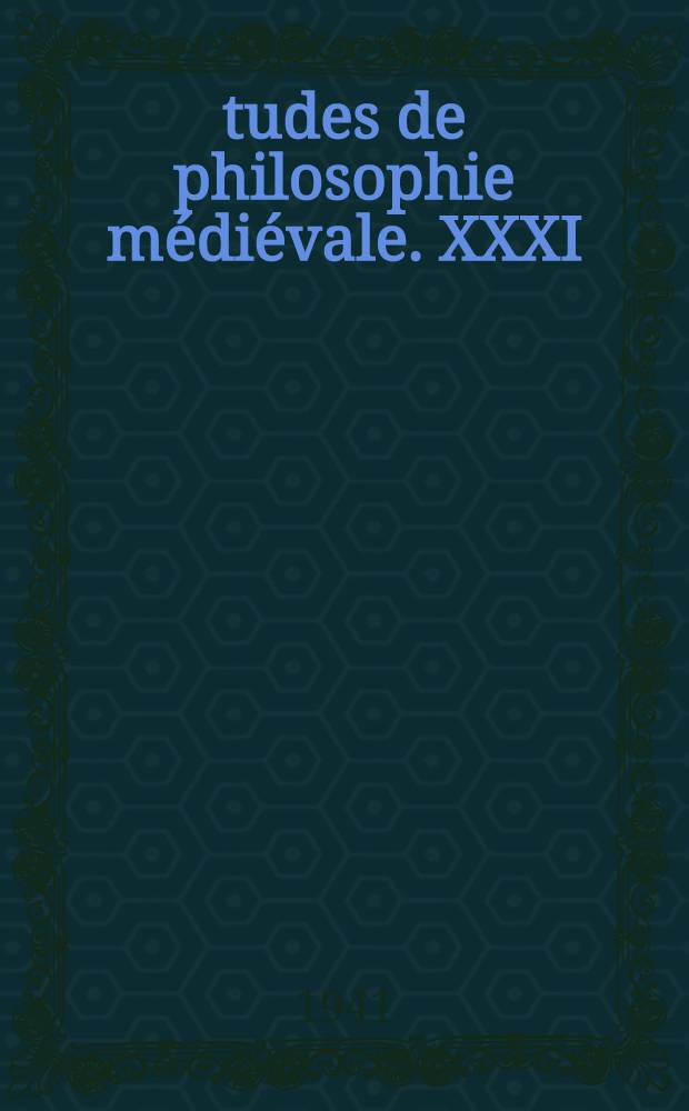 Études de philosophie médiévale. XXXI : La philosophie de l'amour de Marsile Ficin