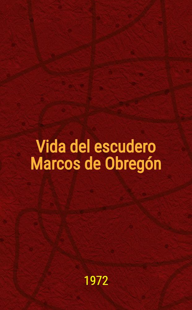 Vida del escudero Marcos de Obregón : [Novela]. T. 2