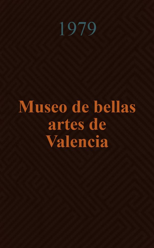 Museo de bellas artes de Valencia : Catálogo de dibujos. 1 : Siglos XVI-XVII