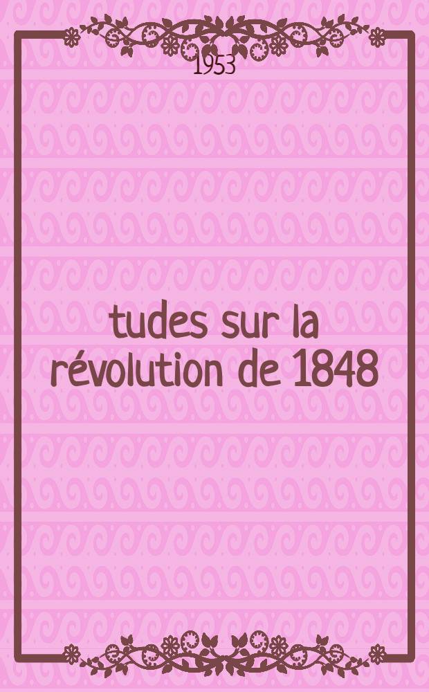 Études [sur la révolution de 1848