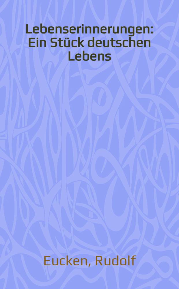 Lebenserinnerungen : Ein Stück deutschen Lebens