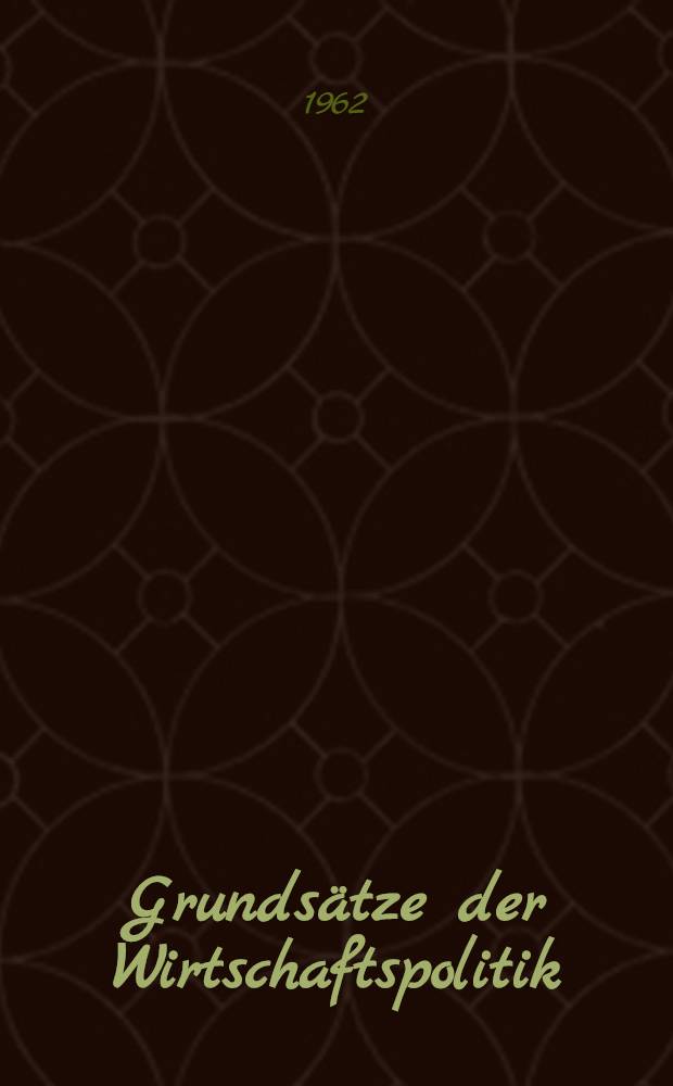 Grundsätze der Wirtschaftspolitik