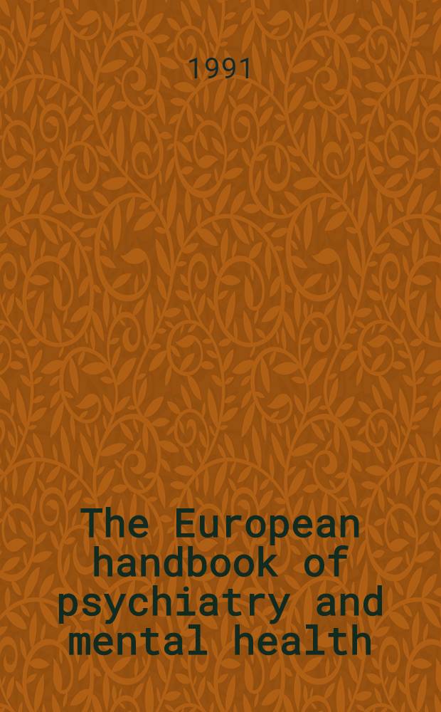 The European handbook of psychiatry and mental health
