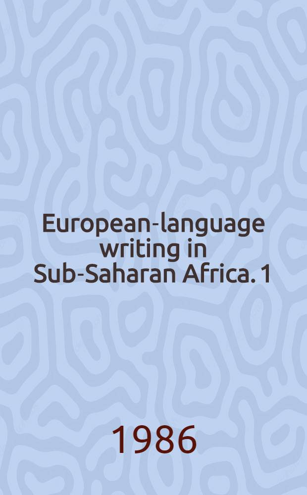 European-language writing in Sub-Saharan Africa. 1