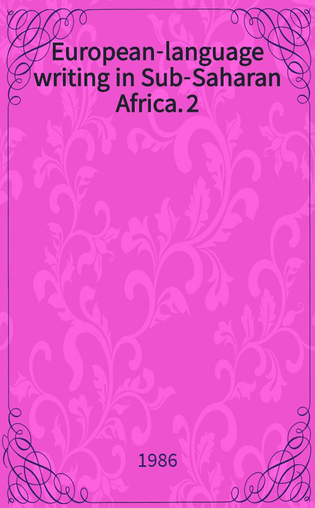 European-language writing in Sub-Saharan Africa. 2