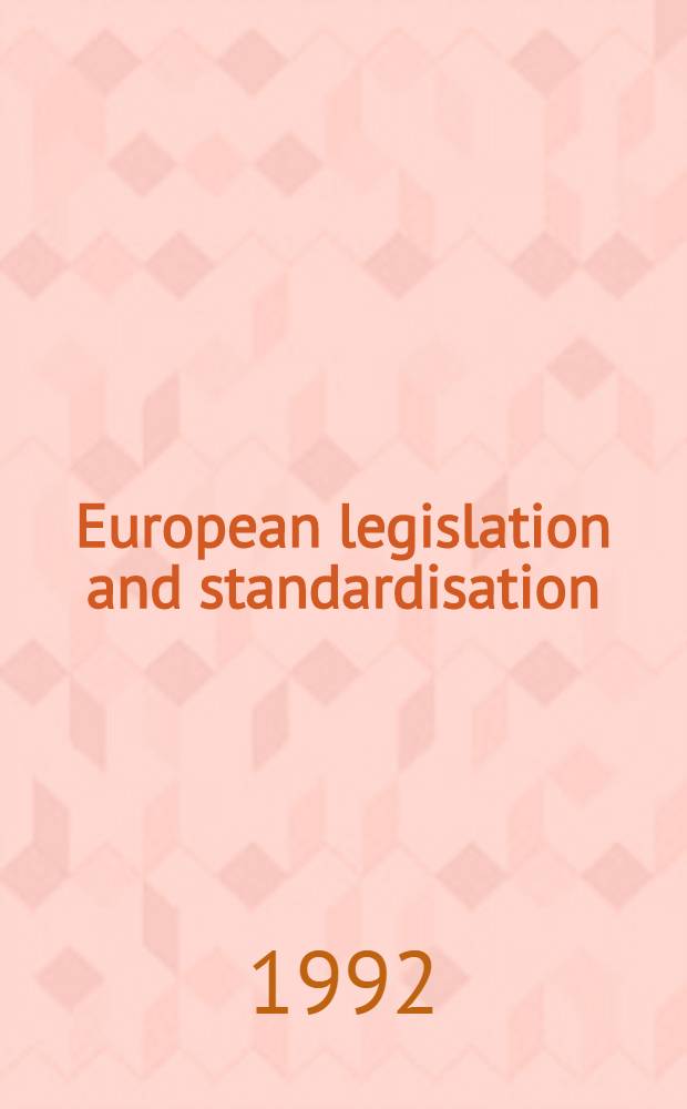 European legislation and standardisation