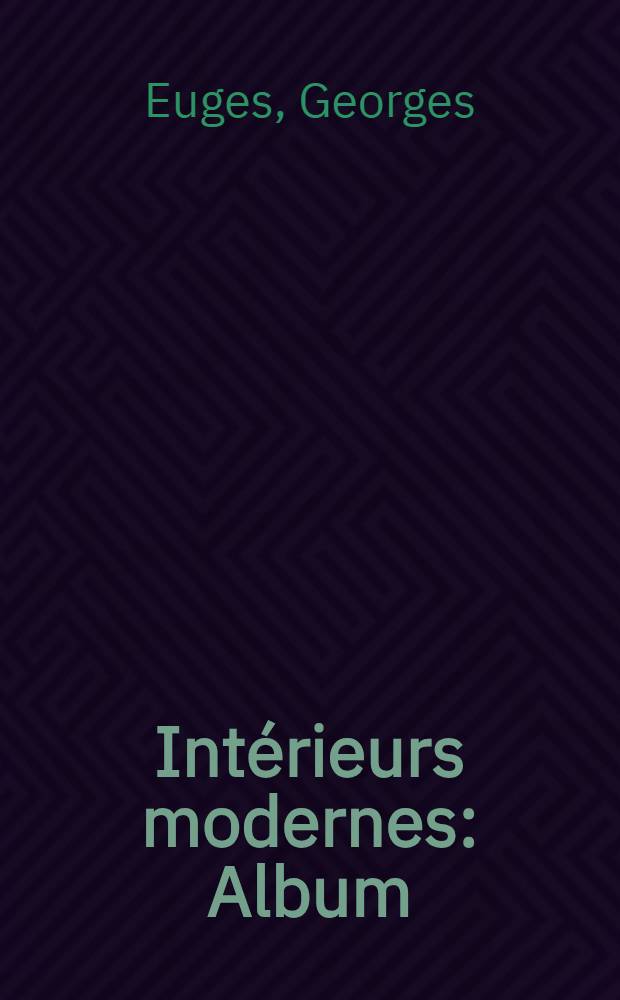 Intérieurs modernes : Album