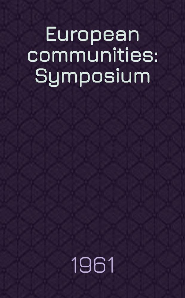 European communities : Symposium