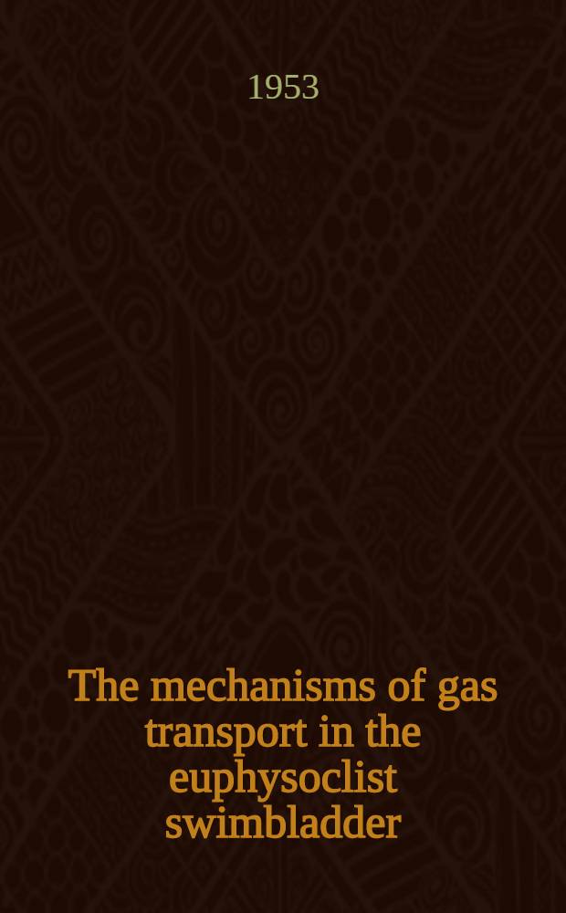 The mechanisms of gas transport in the euphysoclist swimbladder