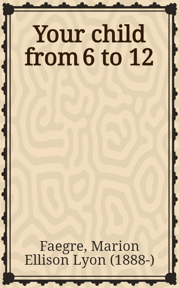 Your child from 6 to 12