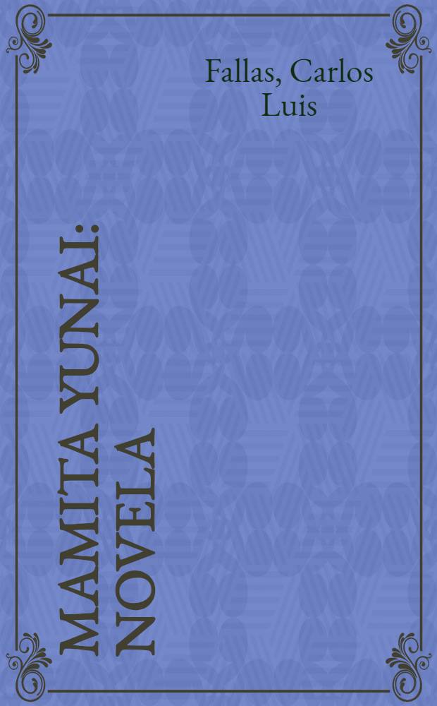 Mamita Yunai : Novela