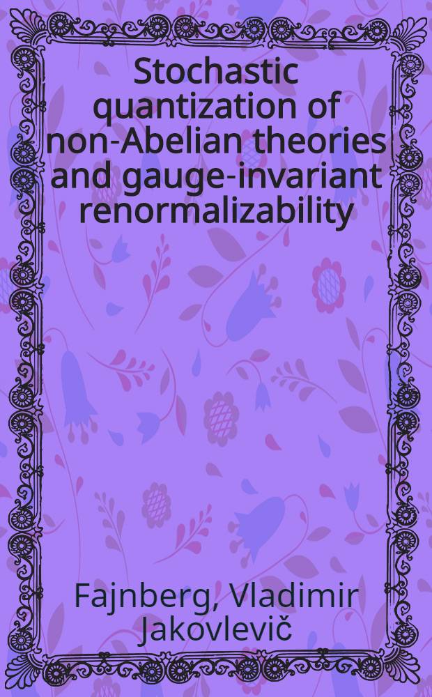 Stochastic quantization of non-Abelian theories and gauge-invariant renormalizability
