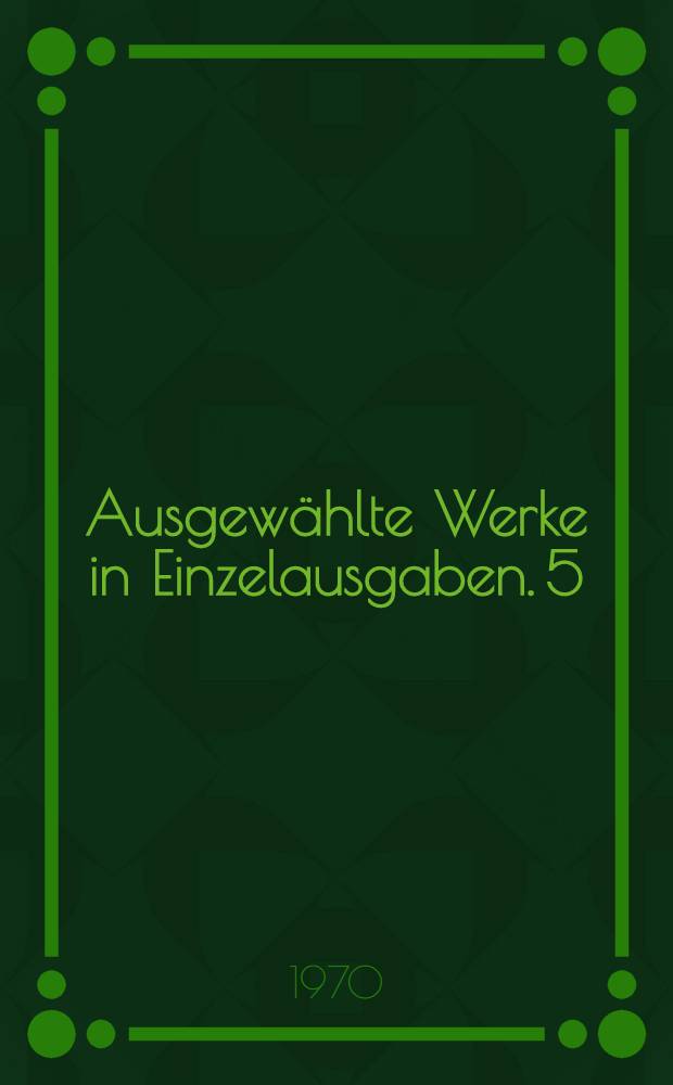 Ausgew&auml;hlte Werke in Einzelausgaben. [5] : Wolf unter W&ouml;lfen