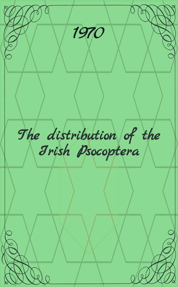 The distribution of the Irish Psocoptera
