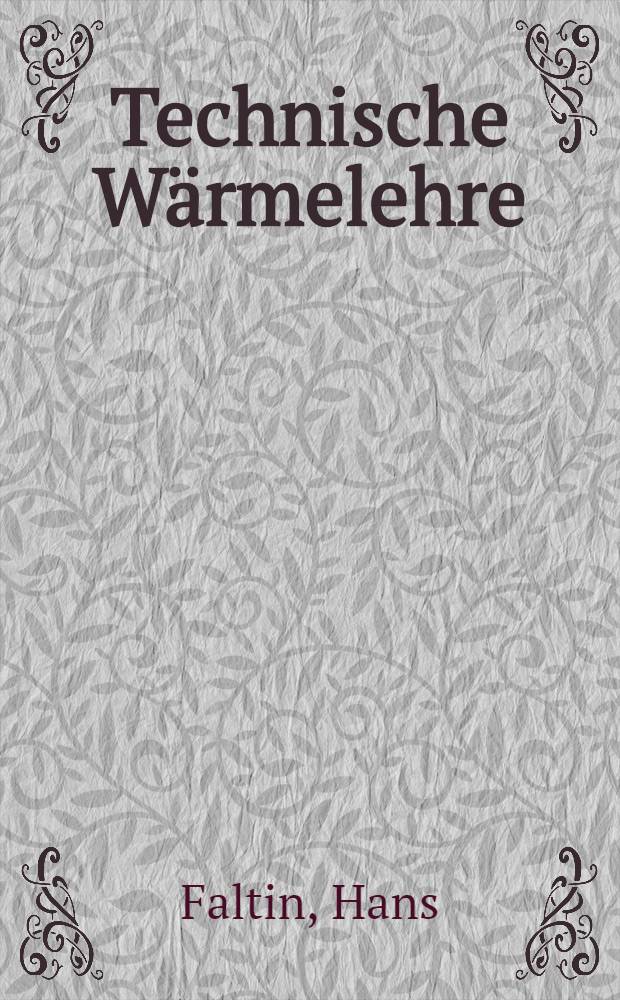 Technische Wärmelehre
