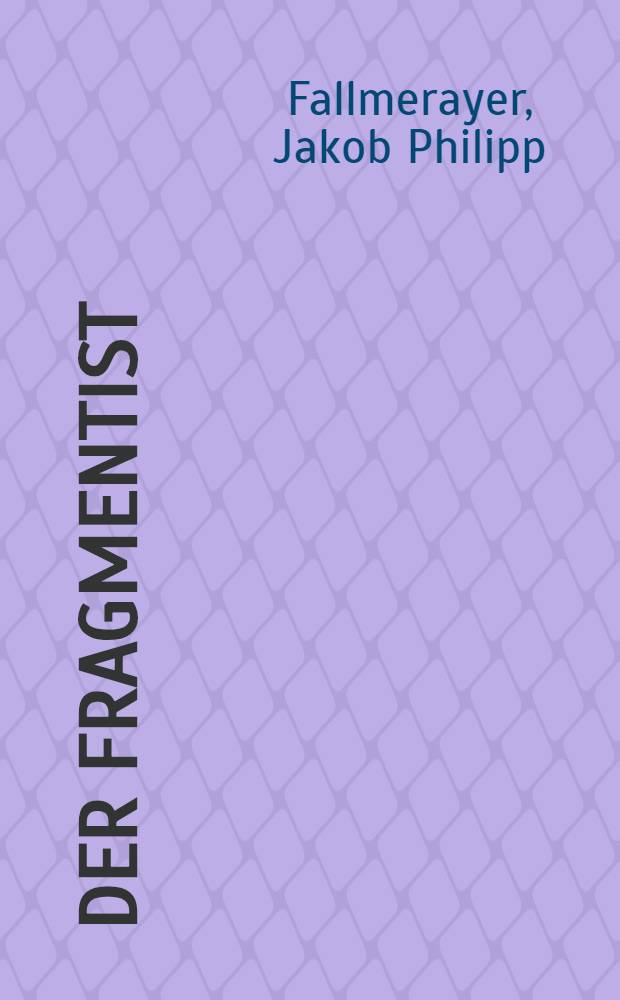 Der Fragmentist