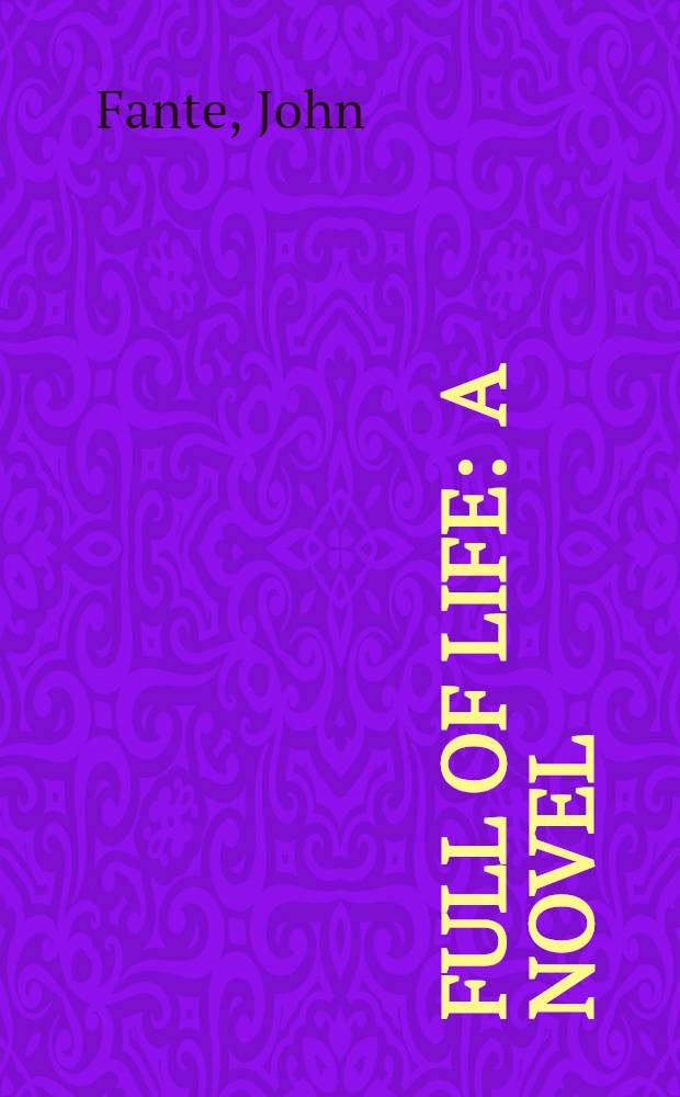 Full of life : A novel