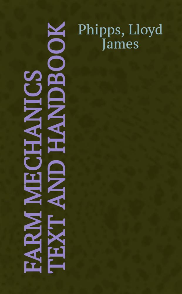 Farm mechanics text and handbook