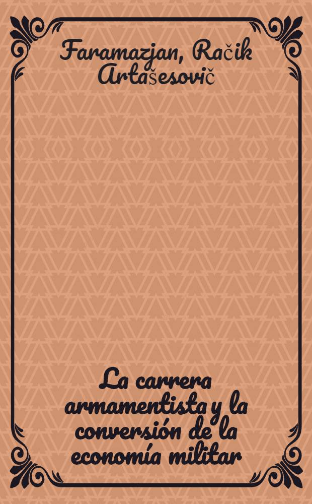 La carrera armamentista y la conversión de la economía militar