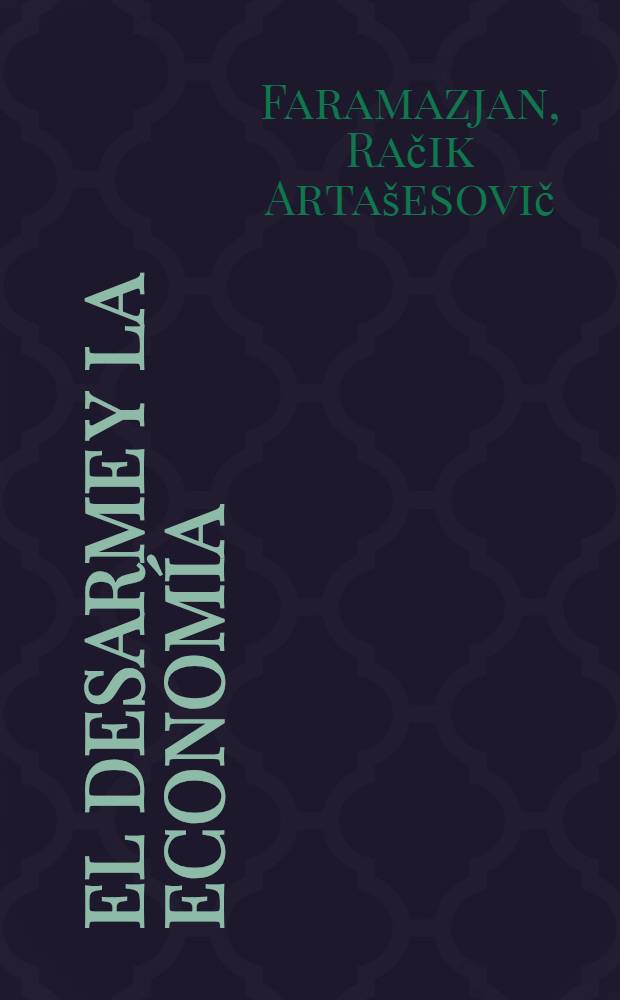 El desarme y la economía