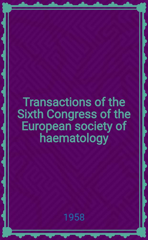 Transactions of the Sixth Congress of the European society of haematology : Copenhagen, 1957. P. 3 : Panel discussion on efficiency and limitations of anticoagulant therapy in arterial thrombosis