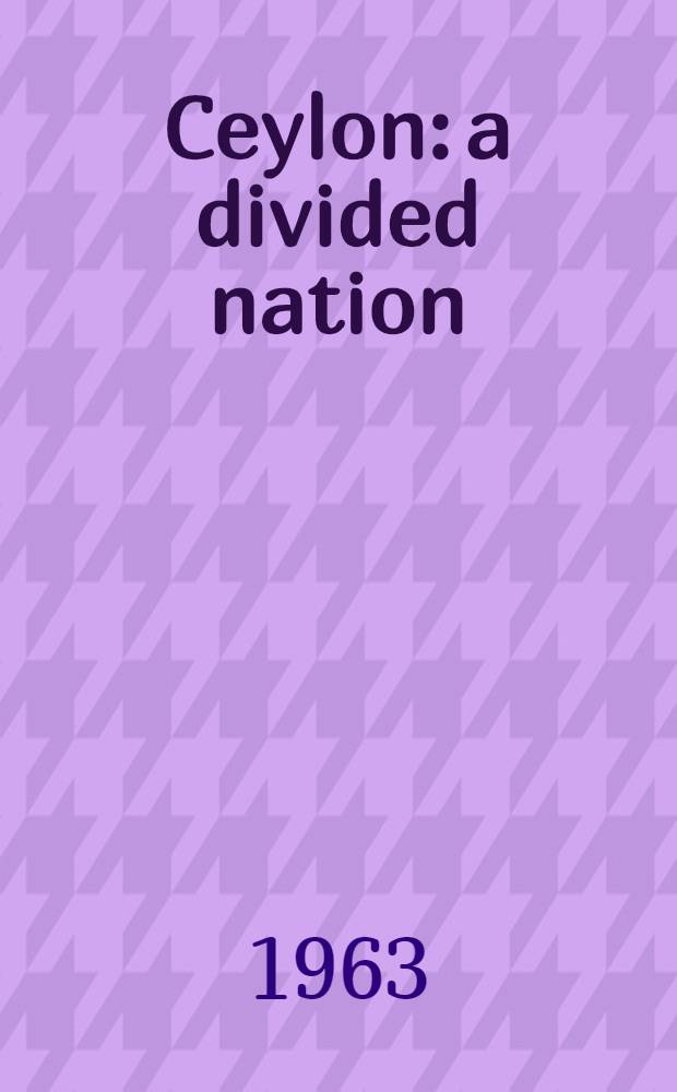 Ceylon: a divided nation