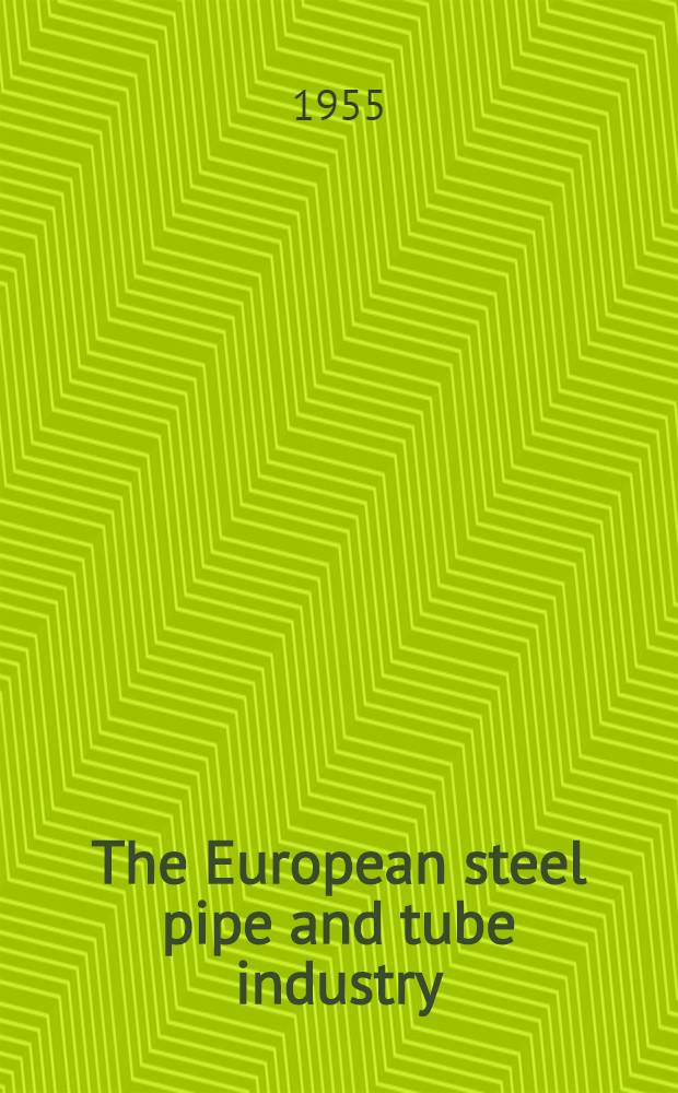 The European steel pipe and tube industry