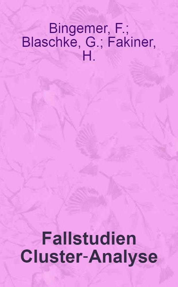 Fallstudien Cluster-Analyse