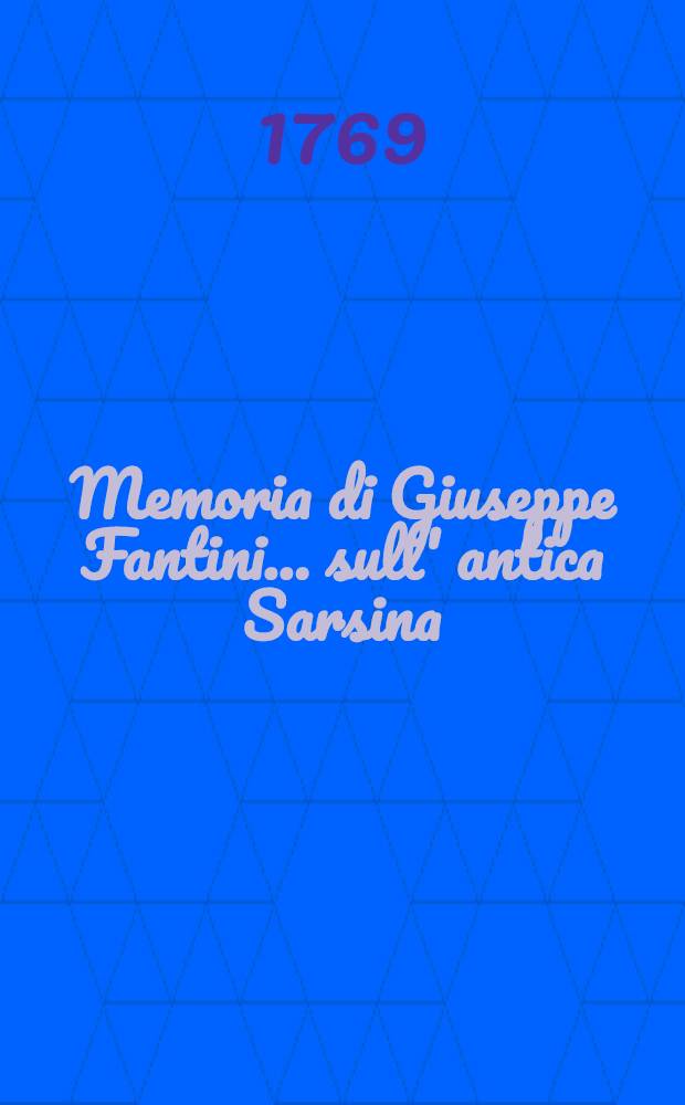Memoria di Giuseppe Fantini ... sull' antica Sarsina